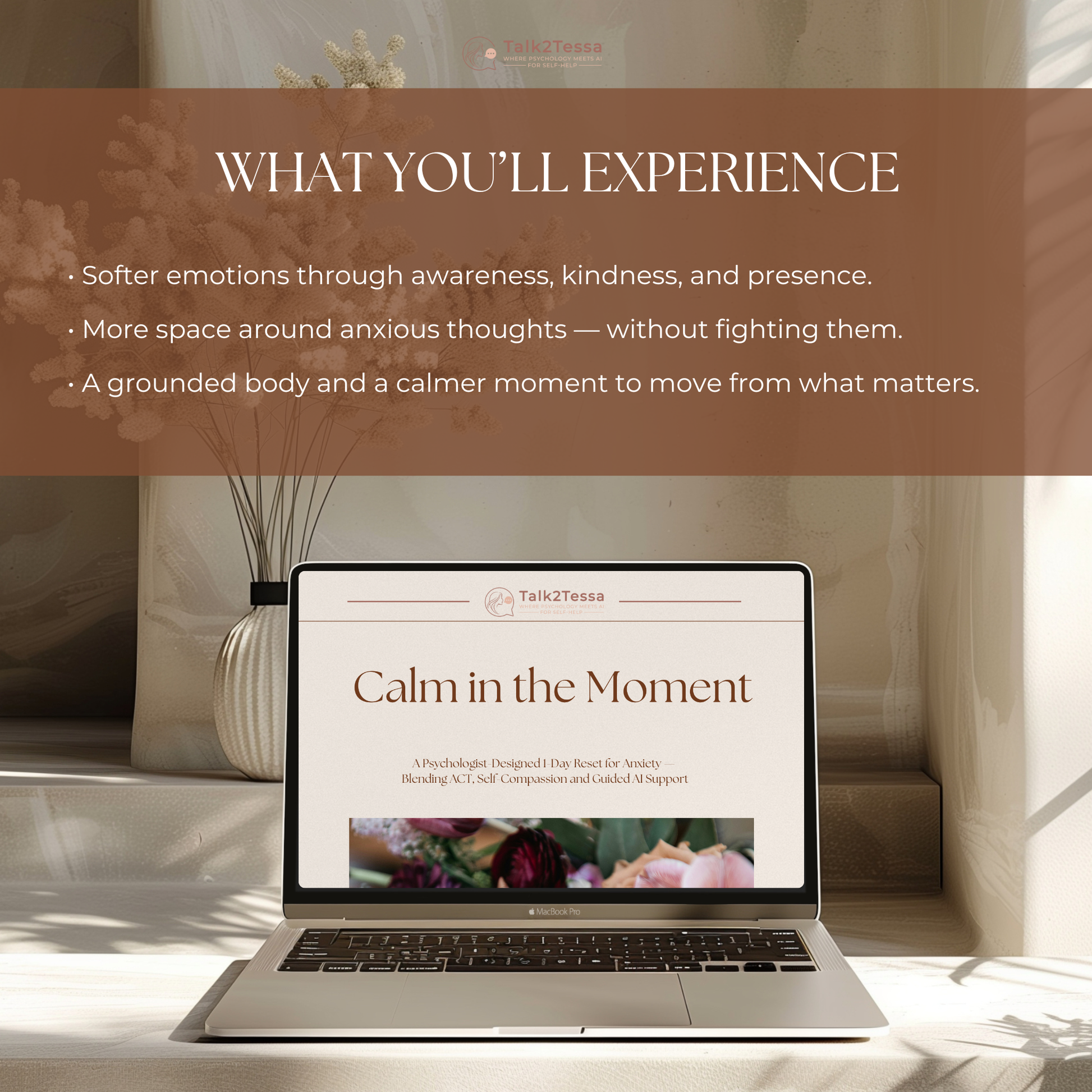 Mockup showing the “What You’ll Experience” section of the Calm in the Moment anxiety program by Talk2Tessa, highlighting calmer thoughts, softer emotions, and a more grounded body in a warm Japandi design.