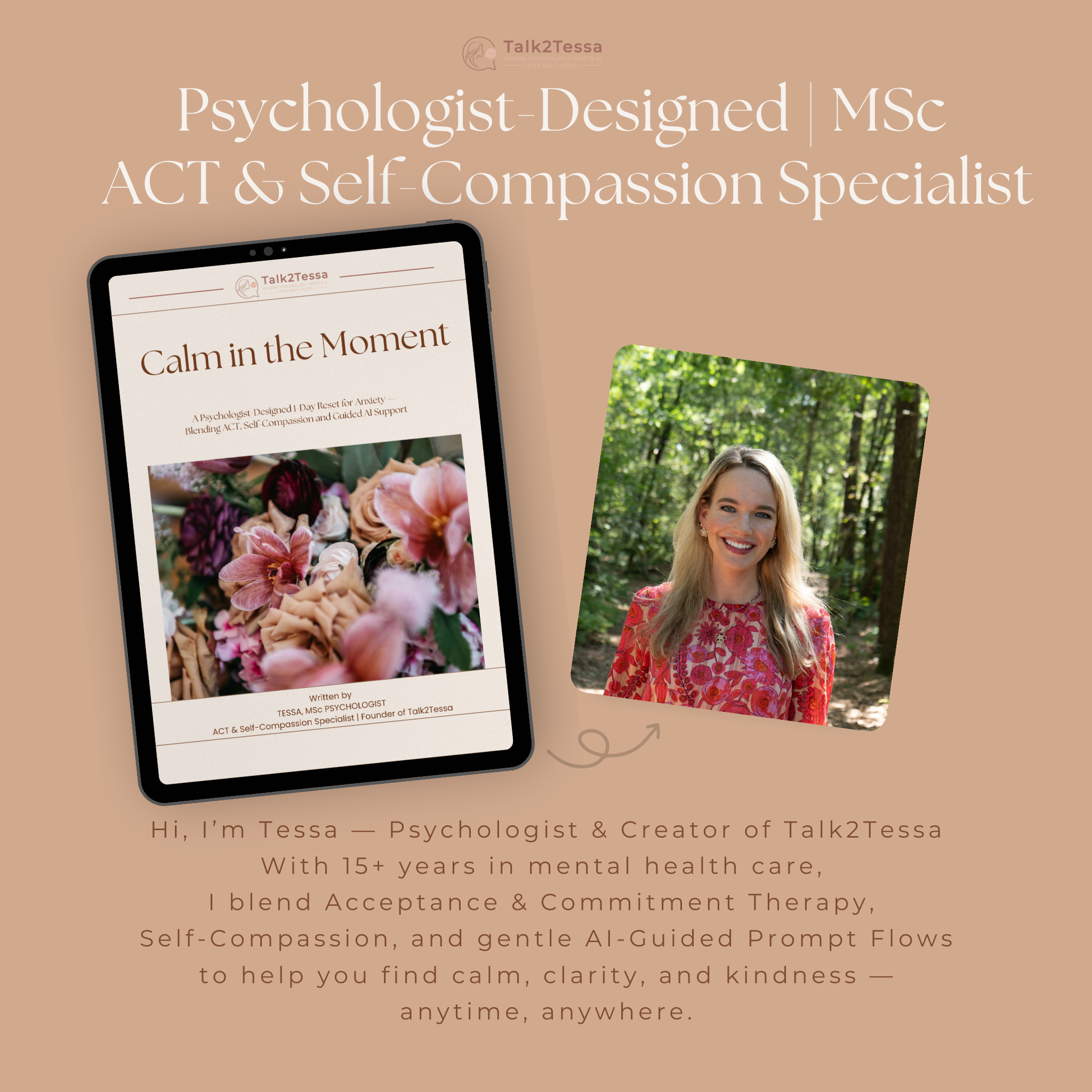 Portrait of Tessa, MSc Psychologist and ACT & Self-Compassion specialist, creator of the Calm in the Moment anxiety program.