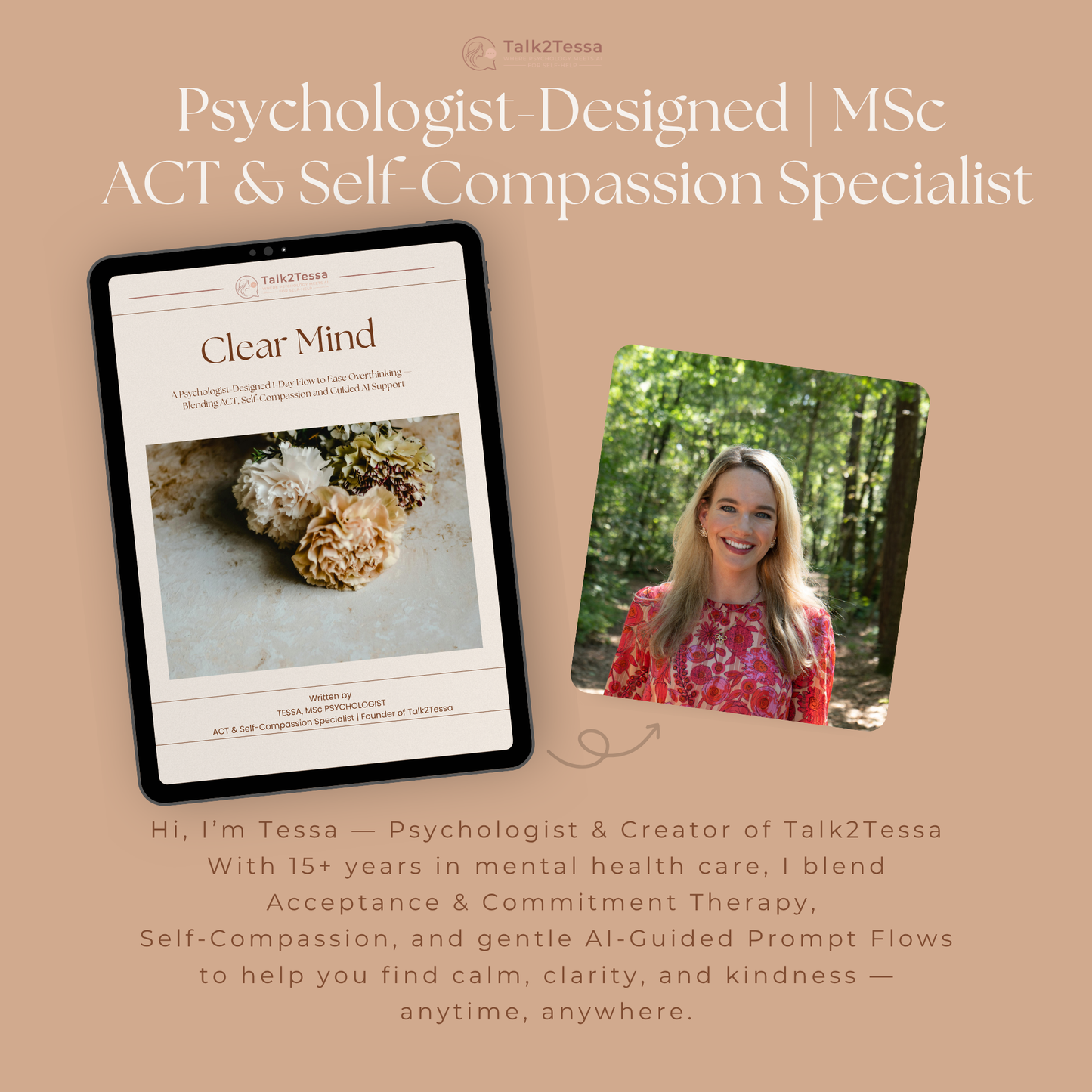 About the Author section from “Clear Mind – A 1-Day Flow for Overthinking” by Tessa, MSc Psychologist and founder of Talk2Tessa. Psychologist-designed ACT and mindfulness AI self-help program to reduce overthinking, calm racing thoughts, and restore mental clarity. Author bio showing Tessa Geurts-Meulendijks as ACT & Self-Compassion Specialist creating digital self-help workbooks for anxiety, stress, and self-criticism.