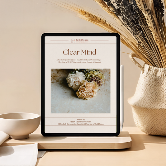 Cover image for “Clear Mind – A 1-Day Flow for Overthinking”, a psychologist-designed ACT & mindfulness self-help workbook by Talk2Tessa. Digital PDF program for overthinking help, mental clarity, calm mind, and self-compassion using psychologist-guided prompts for gentle self-growth.