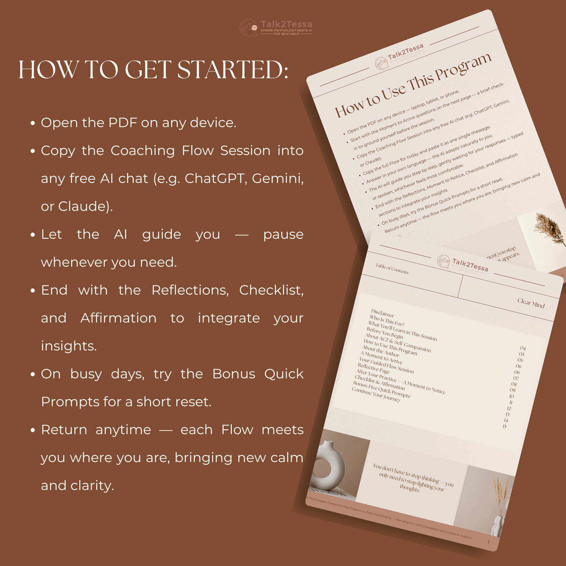 How to Get Started page from “Clear Mind – A 1-Day Flow for Overthinking” by Talk2Tessa. Step-by-step guide showing how to use the ACT and mindfulness self-help PDF with AI coaching prompt flows for overthinking relief, calm mind, and mental clarity. Psychologist-guided digital workbook by Tessa, MSc Psychologist, explaining how to open, copy, and begin the flow in any free AI chat like ChatGPT or Gemini.