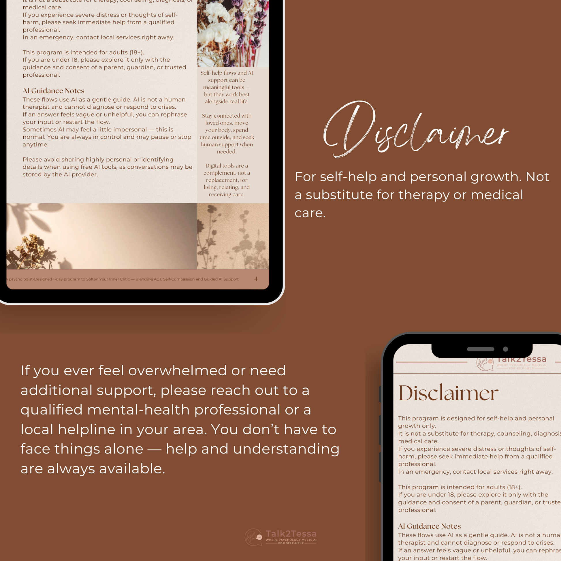 Disclaimer visual from “Kindness Begins Here – A Psychologist-Designed 1-Day Self-Compassion Flow” by Talk2Tessa. Notes that the program is for self-help and personal growth only, not a substitute for therapy, counseling, or diagnosis. Advises users to seek professional support in crisis, use AI mindfully, and avoid sharing personal data. Mentions ACT (Acceptance & Commitment Therapy) and Self-Compassion foundations. Soft Japandi blush background, minimalist rust text, ethical AI and psychology-based self-h