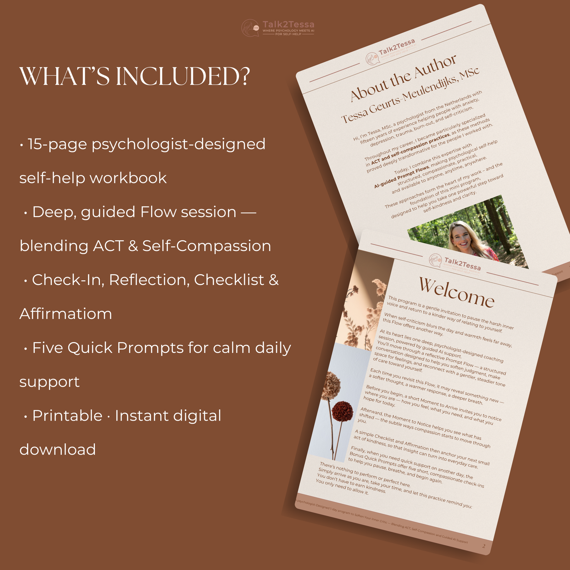 “What’s Included” mock-up from the digital workbook “Kindness Begins Here – A Psychologist-Designed 1-Day Practice for Self-Compassion Using One Transformative Prompt Flow” by Talk2Tessa. Highlights all components of the program: full AI-guided ACT & self-compassion coaching session, Moment to Arrive reflection, checklist, bonus affirmations, reflective journaling page, and bonus quick prompts for daily kindness. Psychologist-created self-help workbook designed to soften the inner critic and build emotional
