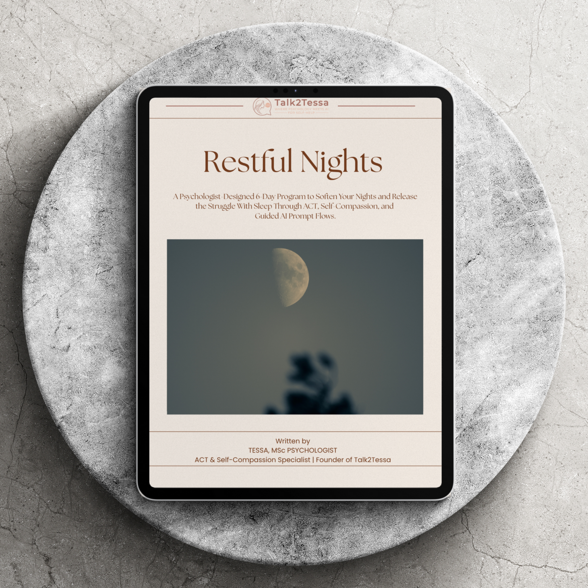 Cover image of Restful Nights – A Psychologist-Designed 6-Day Program by Talk2Tessa, blending Acceptance & Commitment Therapy (ACT), Self-Compassion, and gentle AI-Guided Prompt Flows for calm, rest, and emotional balance. Works with ChatGPT, Gemini, or Claude.