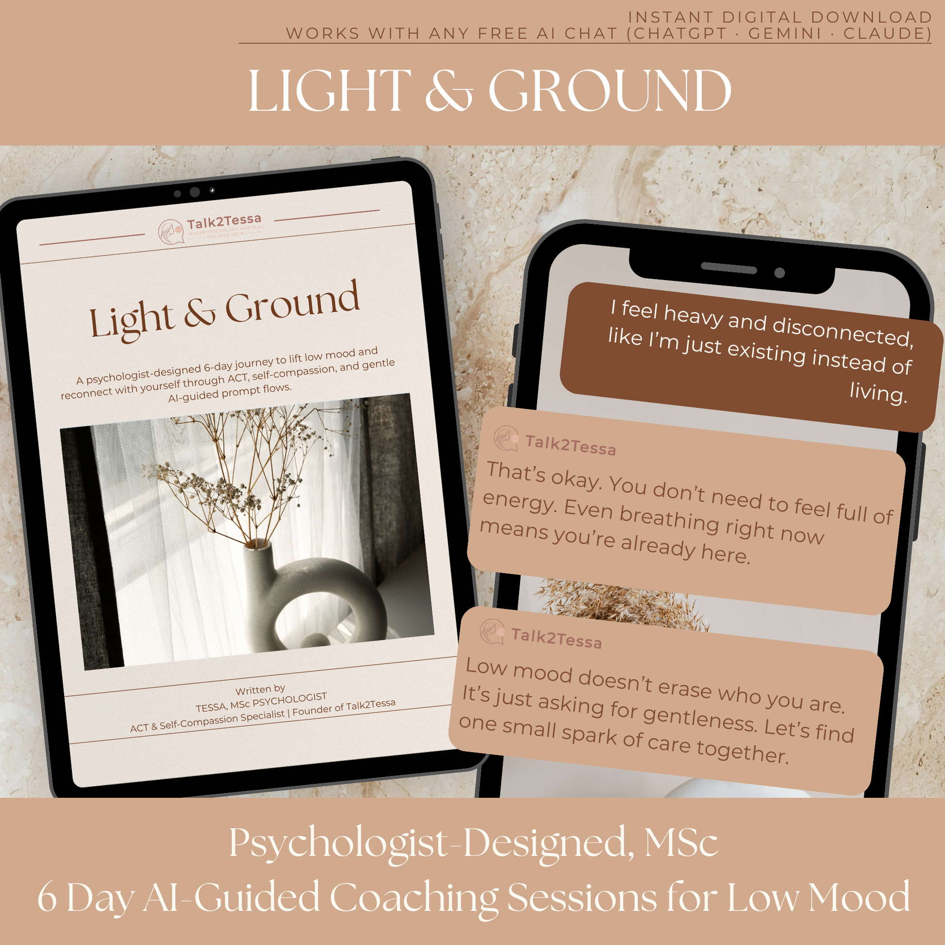 Chat mockup from Light & Ground showing a user expressing low mood and a warm ACT-based AI coach replying with gentle self-compassion. Psychologist-designed example conversation for emotional healing.