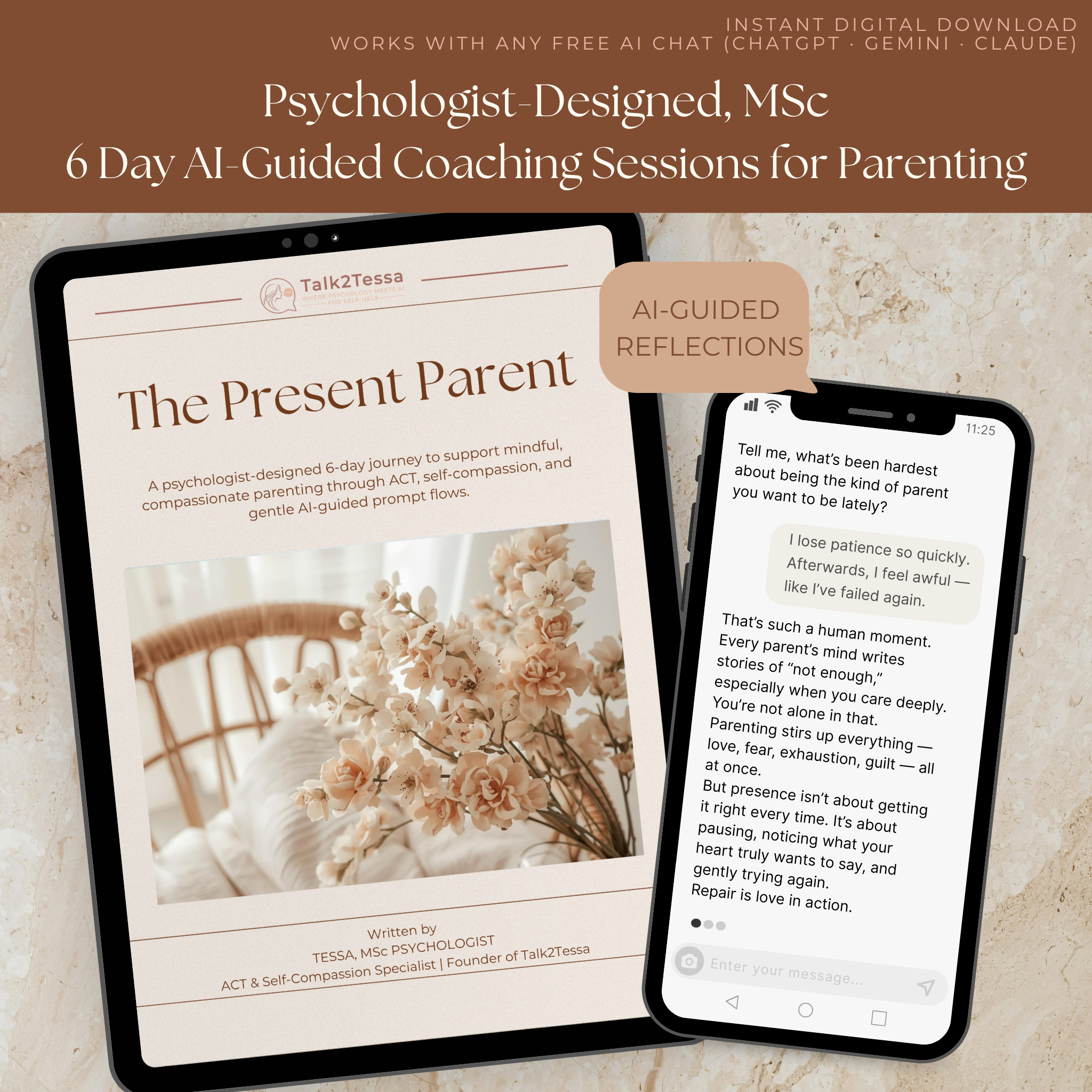 AI chat mock-up from Talk2Tessa’s The Present Parent 6-Day ACT & Self-Compassion Program. Psychologist-designed AI conversation about parenting guilt, patience, repair, and mindful presence. Shows warm chat bubbles between AI and parent user, highlighting gentle parenting, emotional regulation, and self-kindness. Japandi-style visual for AI-guided self-help, ACT therapy for parents, and mindful family connection by Talk2Tessa.