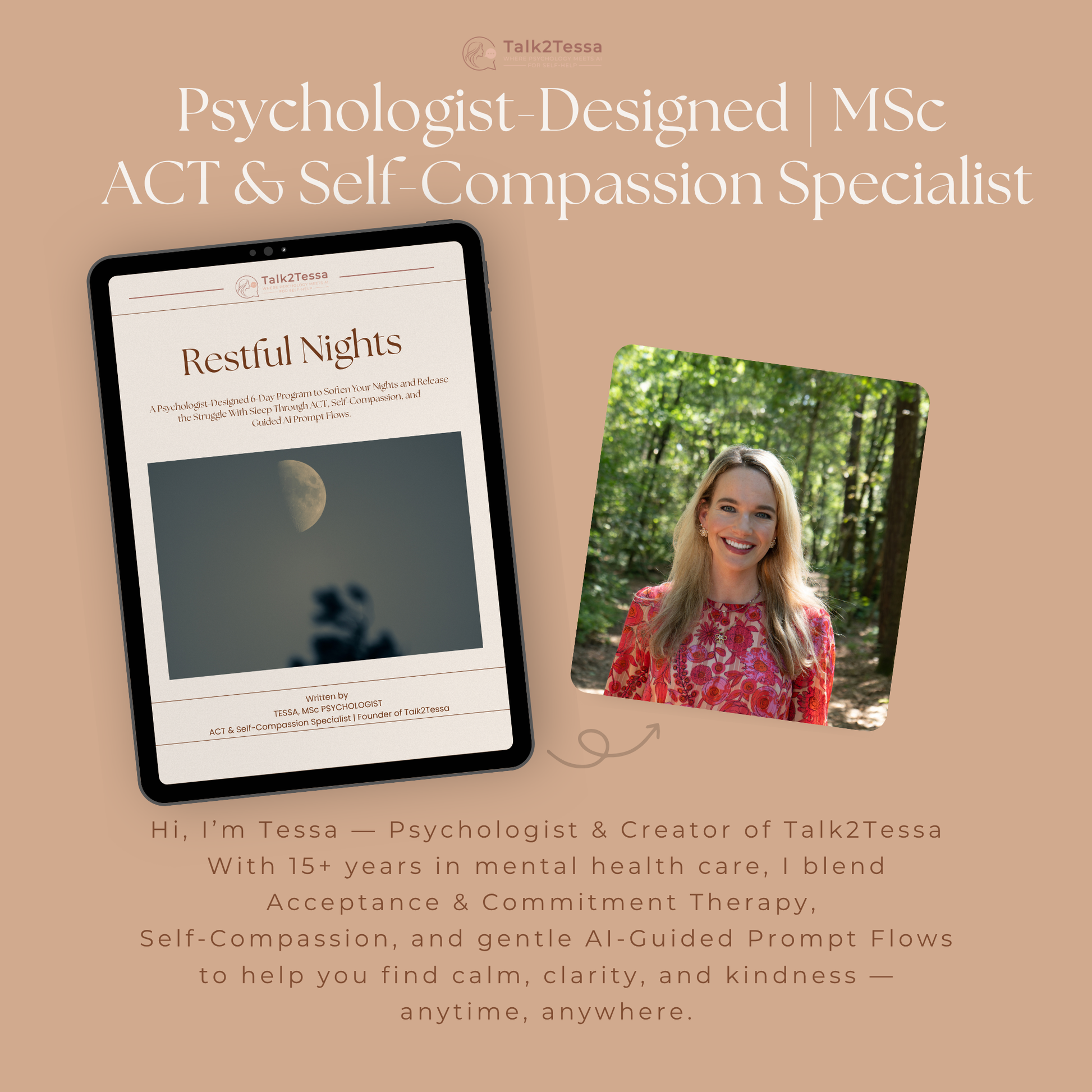 About the Author page for Restful Nights, introducing Tessa, MSc psychologist and founder of Talk2Tessa, who combines Acceptance and Commitment Therapy (ACT), self-compassion, and AI to design evidence-based self-help workbooks that promote rest, mindfulness, and emotional growth.