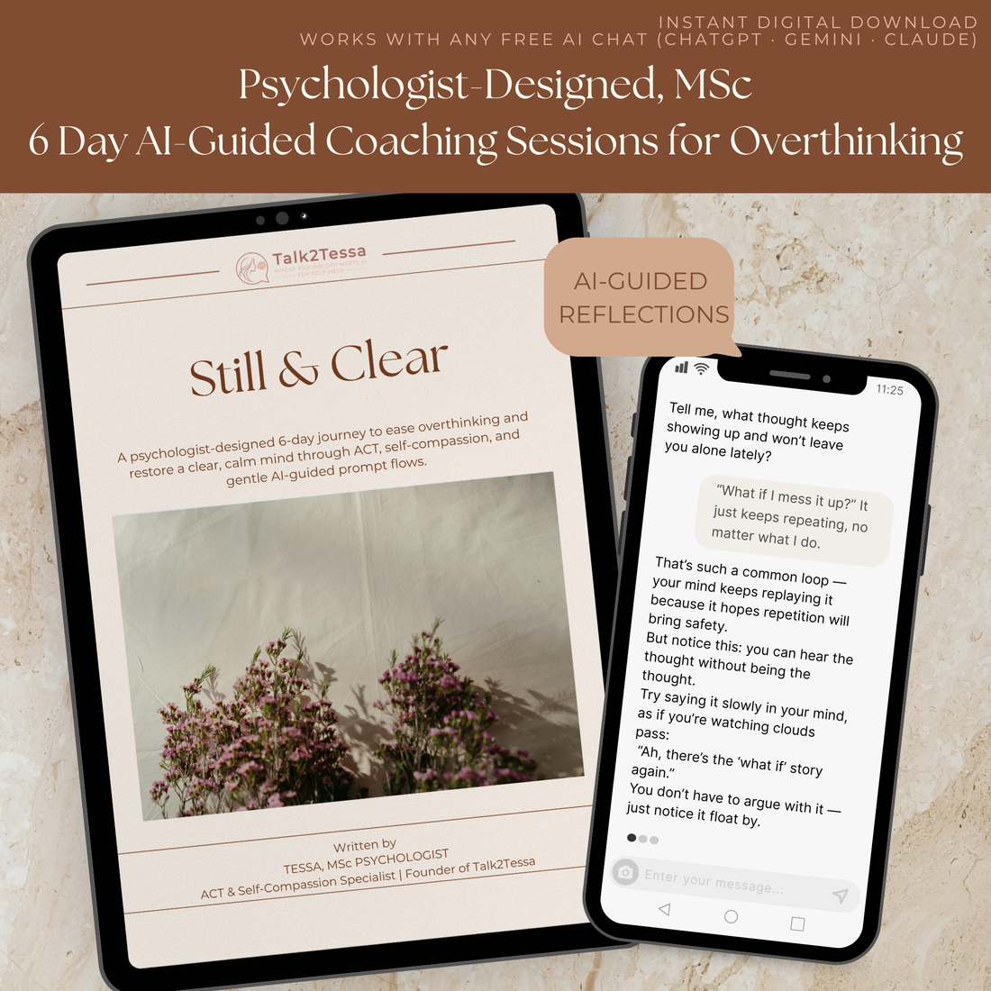 Still & Clear Overthinking Workbook – psychologist-designed 6-day self-help program using ACT, self-compassion, and gentle AI-guided prompt flows. Japandi beige minimalist cover with calming typography, created by Talk2Tessa for clarity and emotional balance.