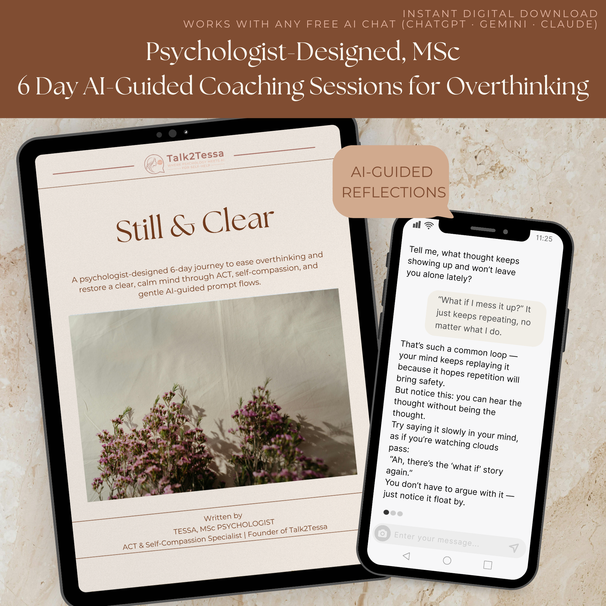 Talk2Tessa chat-style mock-up showing ACT defusion example from Still & Clear, a psychologist-designed 6-Day AI coaching program for overthinking, rumination, and intrusive thoughts. Shows realistic AI and user bubbles discussing looping thoughts, mindfulness, and acceptance. Calm Japandi layout in beige and blush, promoting mental clarity, focus, and cognitive defusion using AI self-help psychology tools by Talk2Tessa.