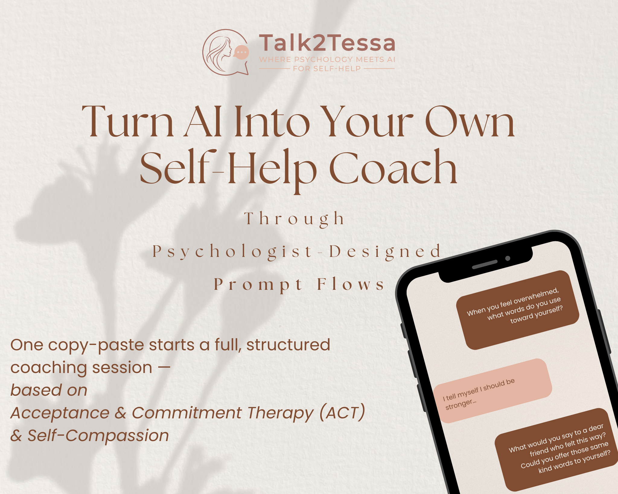 Illustration showing how Prompt Flows by Talk2Tessa turn any AI tool — such as ChatGPT, Claude, or Gemini — into your own gentle self-help coach. Soft minimalist design with chat bulbs representing guided conversation and reflection.