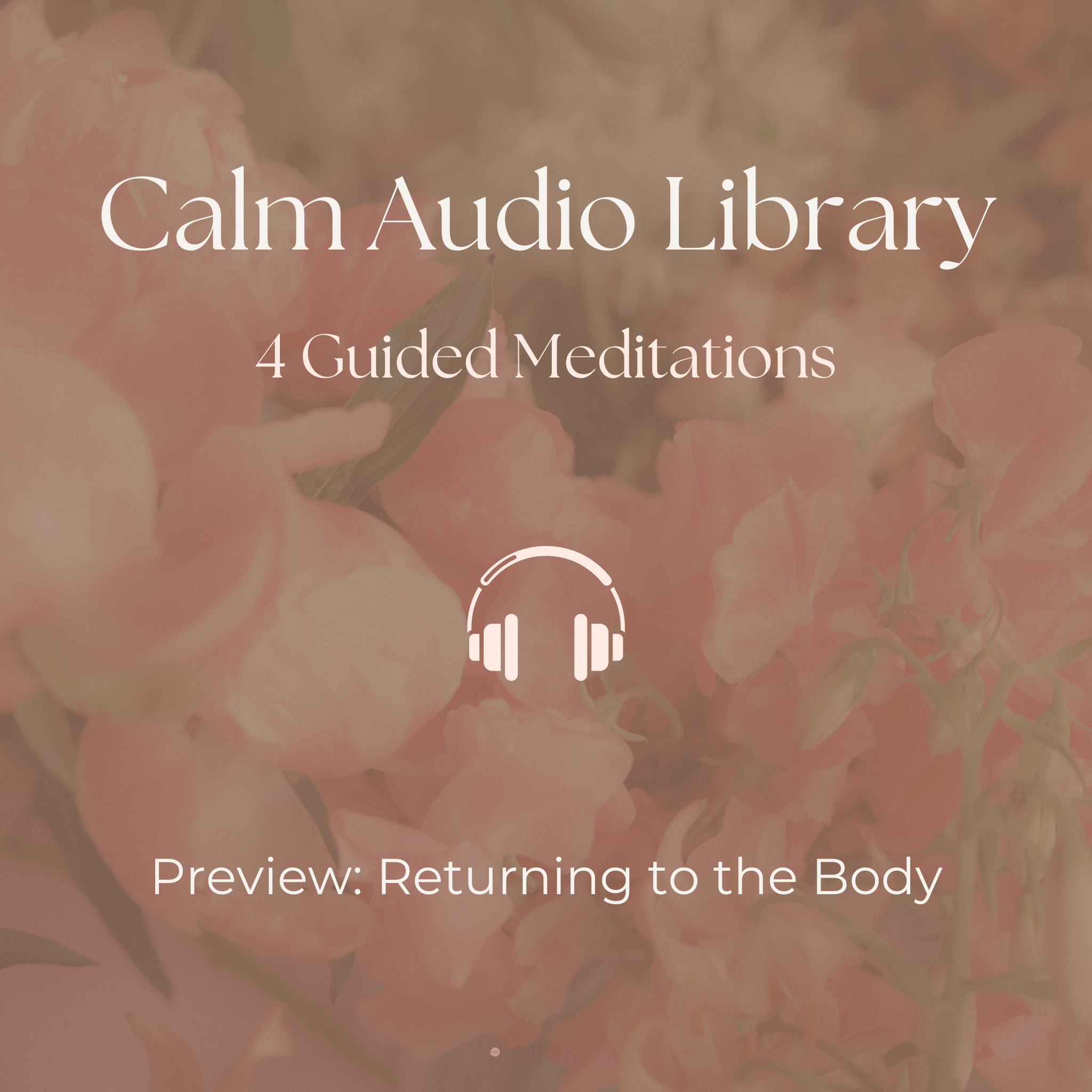 Calm Audio Library preview: Returning to the Body