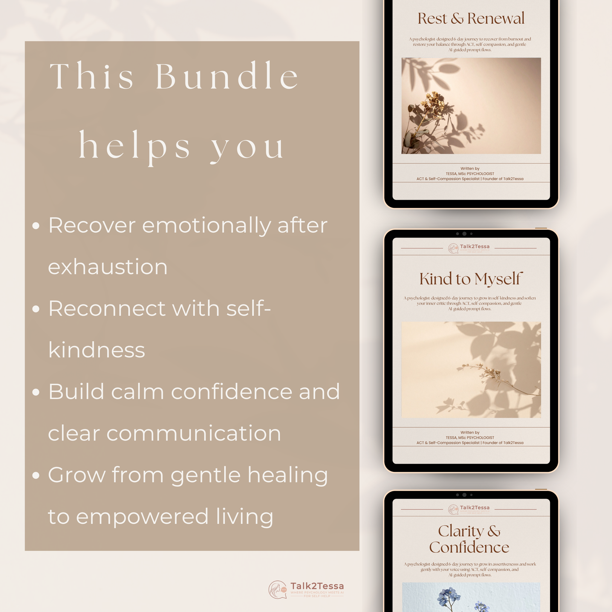 This Bundle Helps You visual for the Compassionate & Confident Recovery Bundle — AI-guided, psychologist-designed ACT self-help workbooks by Talk2Tessa for burn-out recovery, self-compassion and confidence. Highlights how the three programs help you rest without guilt, rebuild self-kindness and set calm boundaries through gentle AI coaching and printable PDF reflections.