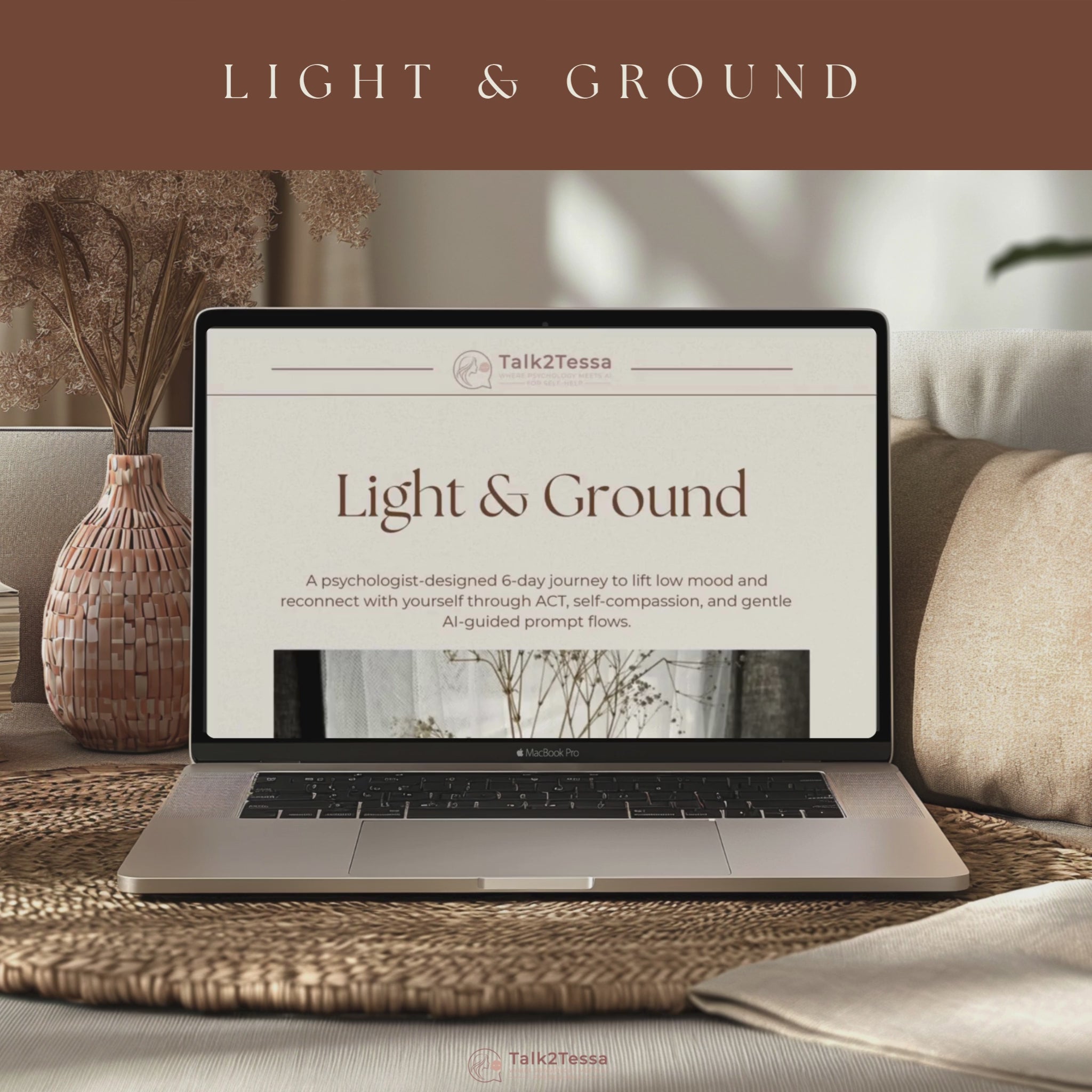 Laptop video displaying pages from Light & Ground – 6-Day ACT & Self-Compassion Workbook for Low Mood, Talk2Tessa digital program for emotional wellbeing and gentle self-help.